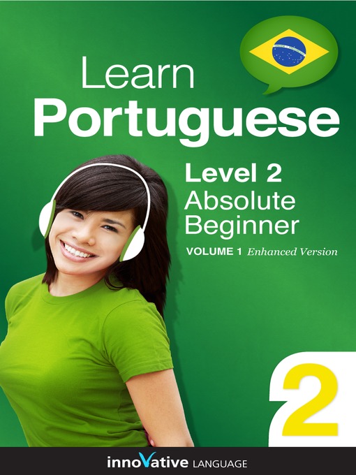 Title details for Learn Portuguese: Level 2: Absolute Beginner Portuguese by Innovative Language Learning, LLC - Available
